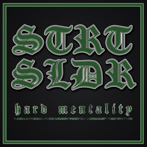 Street Soldier : Hard Mentality